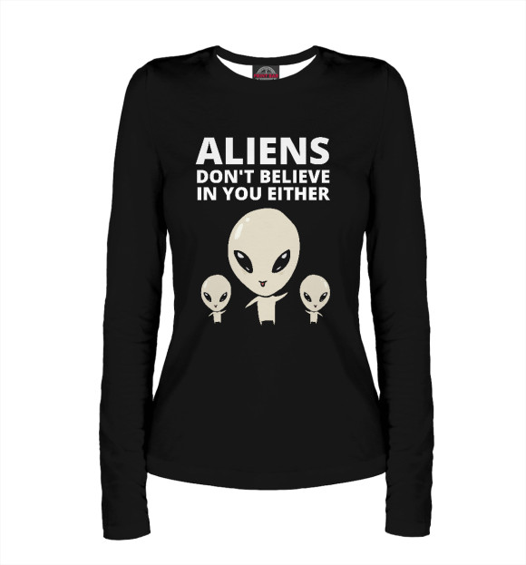 Женский лонгслив с притом Пришельцы не верят цвета Белый Женский лонгслив с изображением Пришельцы не верят цвета Белый