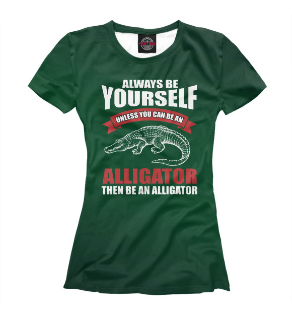 Женская футболка с изображением Alligator Saying Crocodile цвета Белый