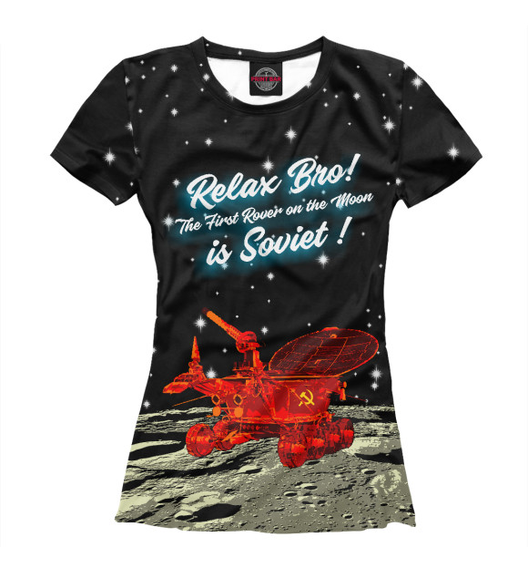 Футболка для девочек с изображением Расслабьтесь, первый луноход - Советский! цвета Белый