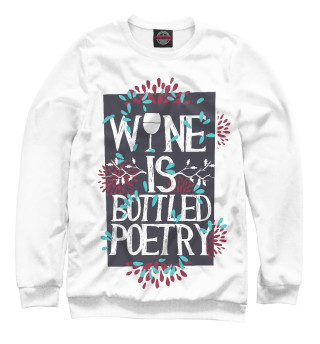 Свитшот для девочек Wine is bottled poerty