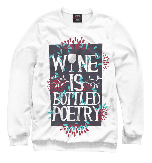 Мужской свитшот с изображением Wine is bottled poerty цвета Белый