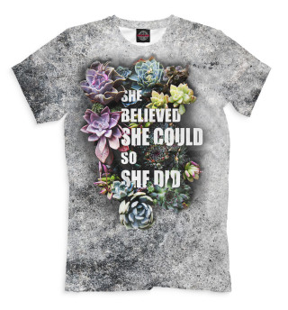 She Believed She Could So She Did