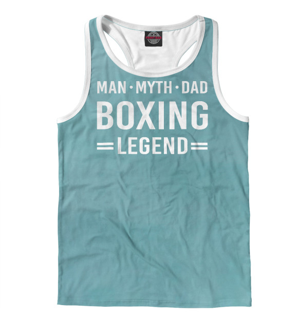 Мужская майка-борцовка с изображением Man Myth Legend Dad Boxing цвета Белый