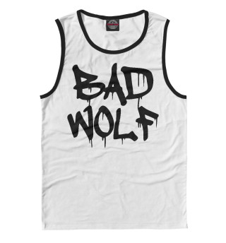 Bad Wolf