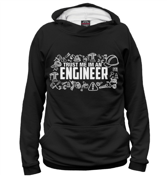 Мужское худи с изображением Trust me I am an Engineer цвета Белый