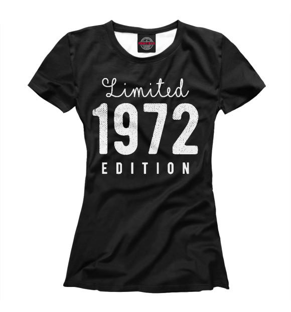 Футболка для девочек с изображением 1972 - Limited Edition цвета Белый