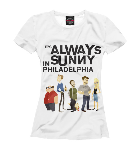 Женская футболка с изображением В Филадельфии всегда солнечно цвета Белый