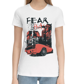 Женская хлопковая футболка Fear This
