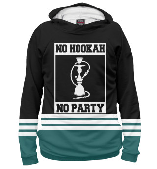 Худи для мальчика No Hookah No Party