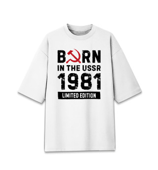 Женская футболка оверсайз Родился в 1981