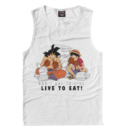 

Майки Print Bar, Белый, Don't eat to live, live to eat