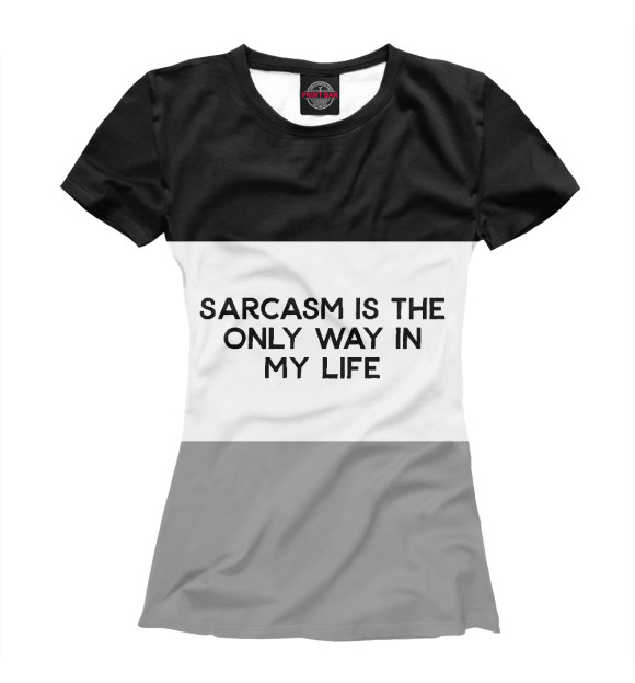 Женская футболка с изображением Sarcasm цвета Белый