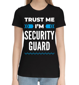 Хлопковая футболка для девочек Trust me I'm Security guard
