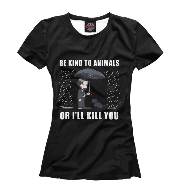 Женская футболка с изображением Be Kind to Animals цвета Белый