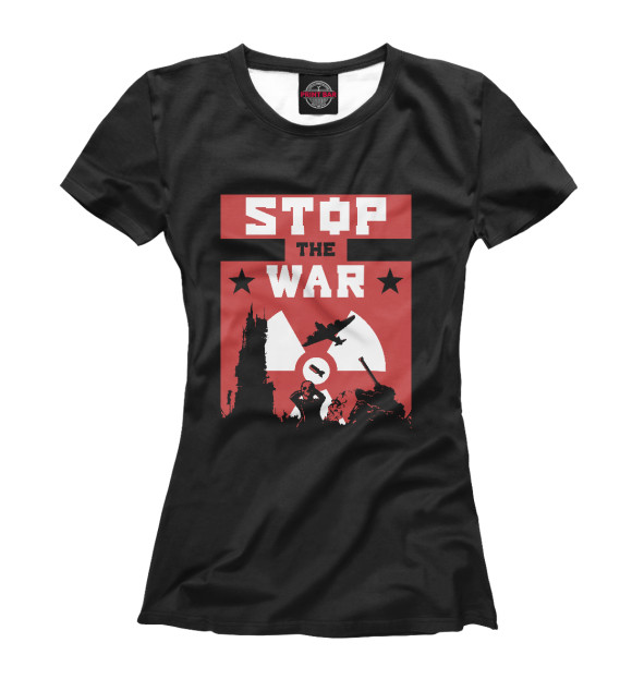 Женская футболка с изображением Stop the War цвета Белый