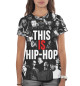 Женская футболка This is Hip-Hop