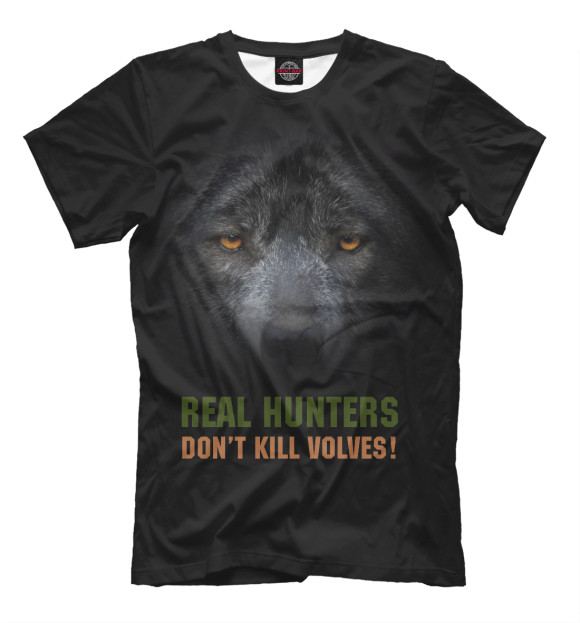Мужская футболка с изображением Real hunters don't kill volves! цвета Черный