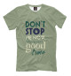 Футболка для мальчиков Don't stop me now...