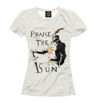 Praise The Sun
