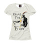 Женская футболка Praise The Sun