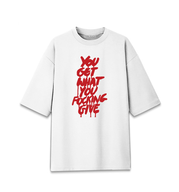 Мужская футболка оверсайз с изображением Ты получаешь по заслугам цвета Белый