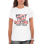 Женская футболка Muay Thai Boxing