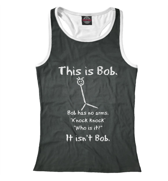 Женская майка-борцовка с изображением This is Bob. цвета Белый