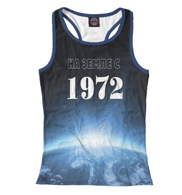 Женская майка-борцовка с изображением На Земле с 1972 цвета Белый