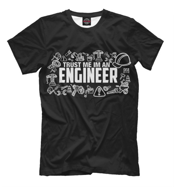 Мужская футболка с изображением Trust me I am an Engineer цвета Черный