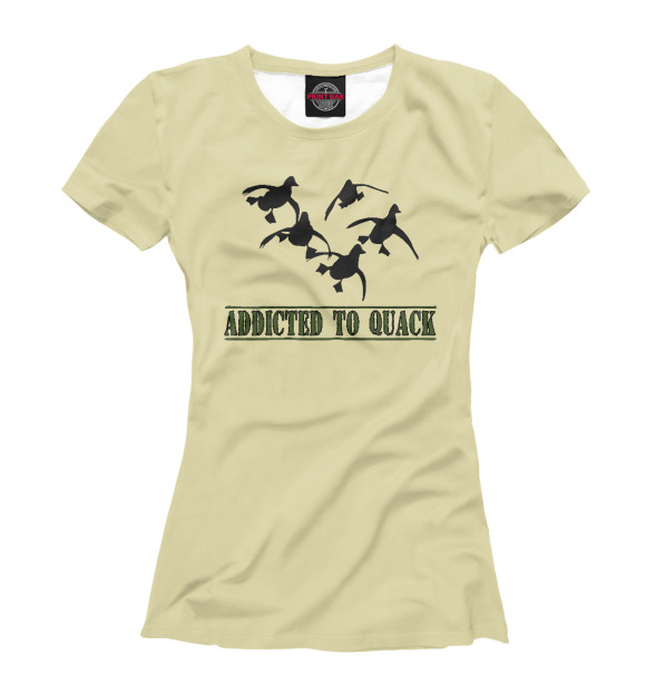 Женская футболка с изображением Addicted to Quack! цвета Белый
