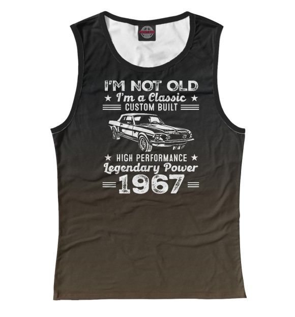 Майка для девочки с изображением I'm Not Old I Classic 1967 цвета Белый