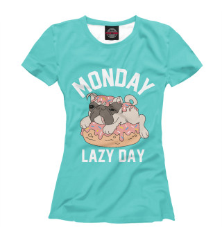 Lazy Monday