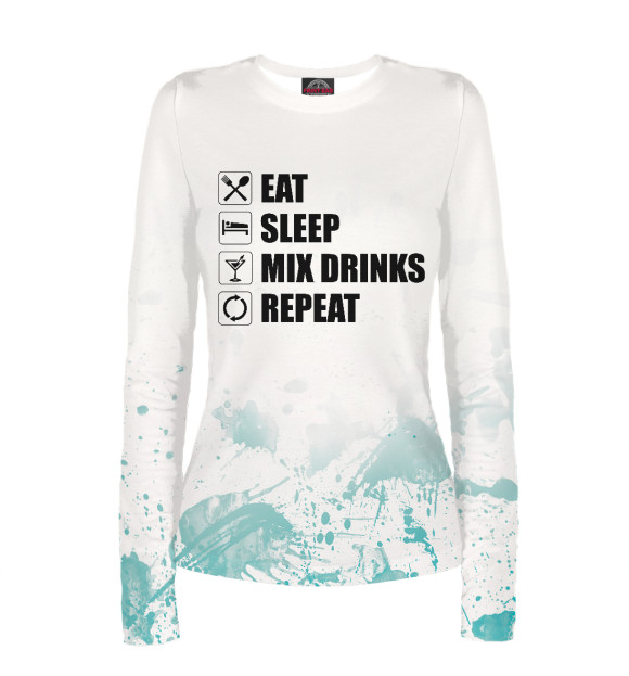 Женский лонгслив с изображением Eat Sleep Mix Drinks Repeat цвета Белый