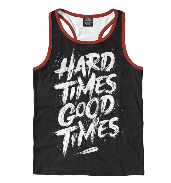 Мужская майка-борцовка с изображением ТЯЖЕЛЫЕ ВРЕМЕНА ВО БЛАГО цвета Белый