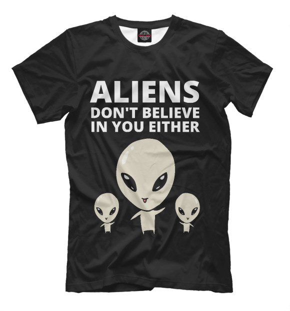 Мужская футболка с изображением Пришельцы не верят цвета Белый