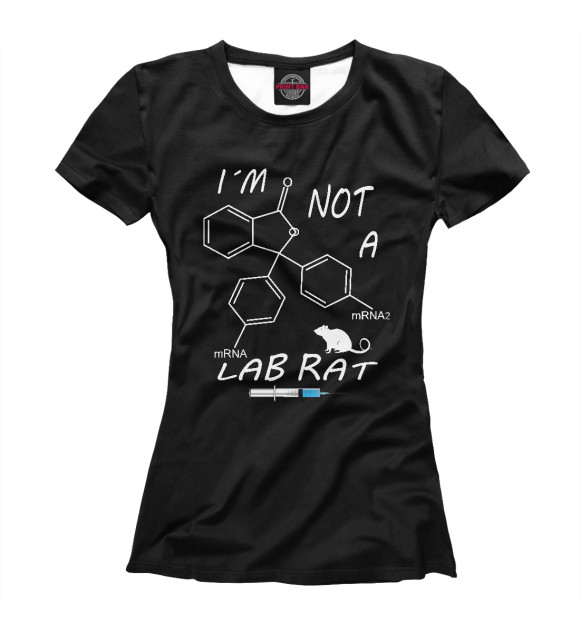 Женская футболка с изображением Не лабораторная крыса цвета Белый