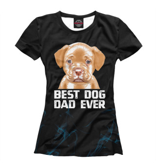 Футболка для девочек Best Dog Dad Ever