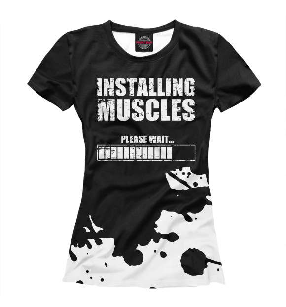 Футболка для девочек с изображением Installing Muscles цвета Белый