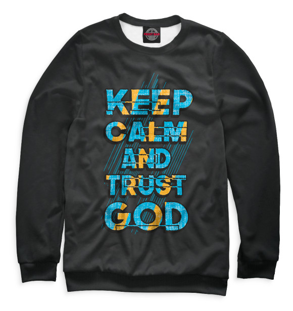 Женский свитшот с изображением Keep calm and trust god цвета Белый