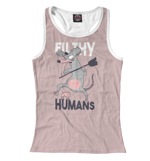 Женская майка-борцовка с изображением Filthy humans цвета Белый