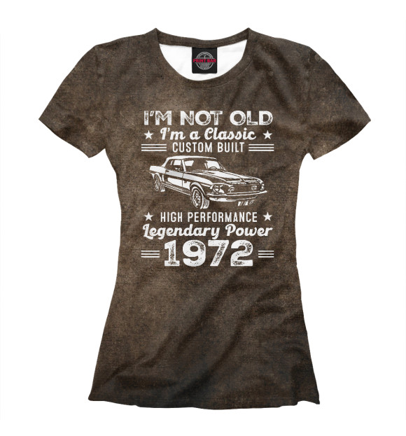 Футболка для девочек с изображением I'm Not Old I'm 1972 цвета Белый