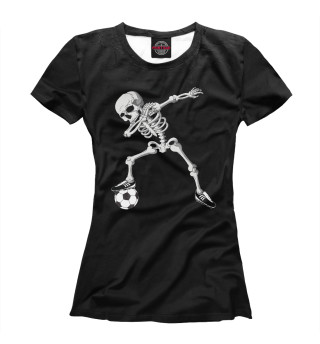 Женская футболка Dabbing Skeleton Soccer