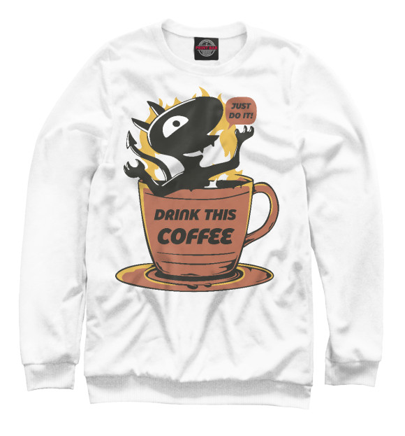 Женский свитшот с изображением Do it! Drink coffee цвета Белый