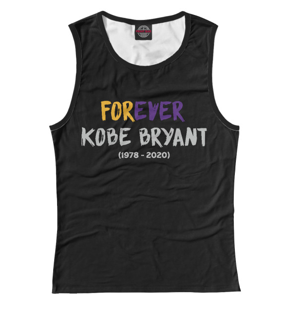 Женская майка с изображением Forever Kobe Bryant цвета Белый