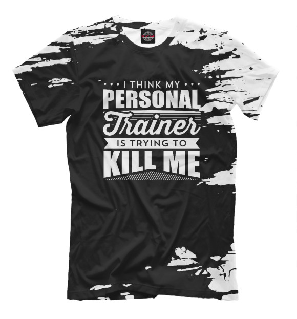 Мужская футболка с изображением I Think My Personal Trainer цвета Белый