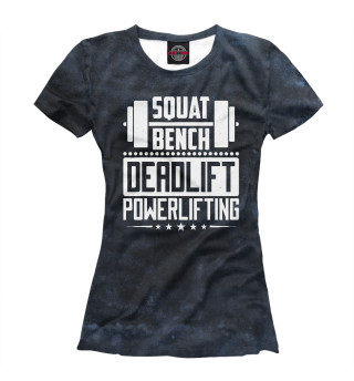 Футболка для девочек Powerlifting Squat Bench