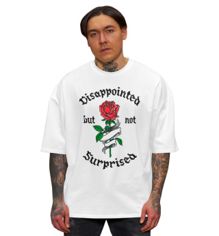 Мужская футболка оверсайз Disappointed but not surprised