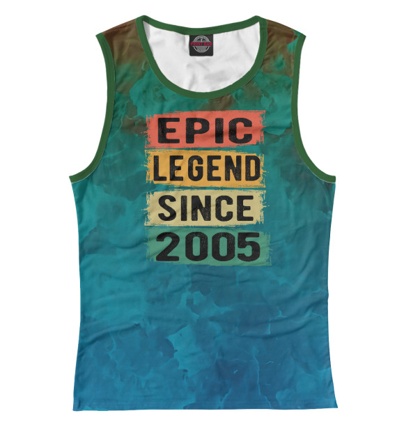 Женская майка с изображением Epic Legen Since 2005 цвета Белый