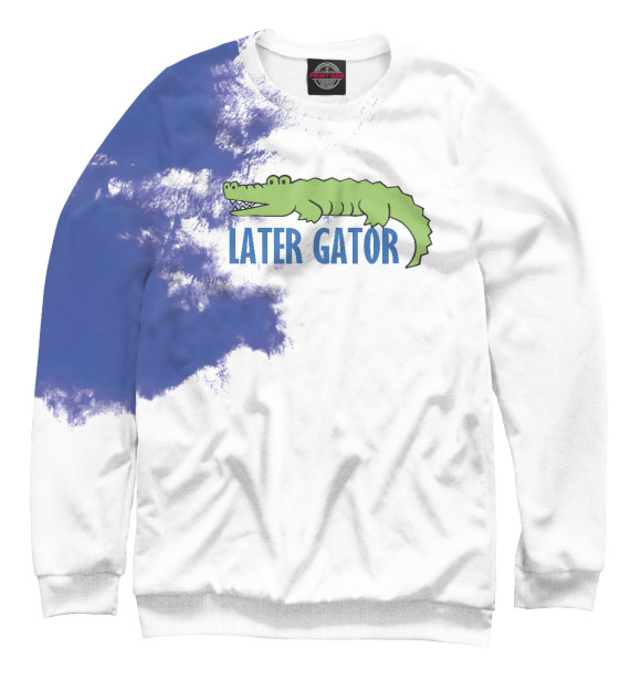 Свитшот для девочек с изображением LATER GATOR цвета Белый
