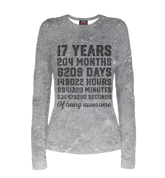 Женский лонгслив с изображением 17 Years Of Being Awesome цвета Белый